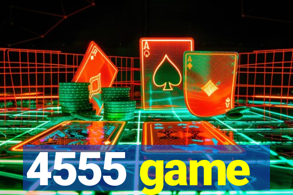 4555 game